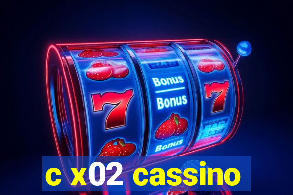 c x02 cassino